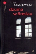 Marek Krajewski DŻUMA W BRESLAU