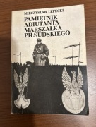 Pamiętnik adiutanta marszałka Piłsudskiego 