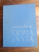 Między Odrą a Nysą Adam Czelny bdb stan 