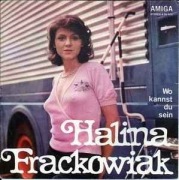 Singel Halina Frąckowiak – Wo Kannst Du Sein / Wie Ein Spiel 