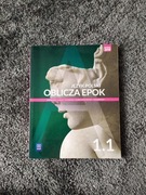 OBLICZA EPOK 1.1 podręcznik dla podstawy i rozszerzenia 