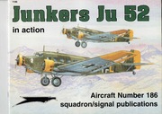 Squadron Signal 1186 Junkers Ju 52 in action