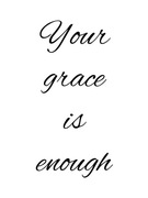 Plakat chrześcijański cytat Your grace 21x30