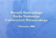 ROCZNIK STUDENCKIEGO RUCHU NAUKOWEGO UNIWERSYTETU WARSZAWSKIEGO 2009