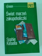 Książka "Świat marzeń zakupoholiczki" Sophie Kinsella