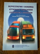 Bezpieczeństwo i ekonomika użytkowania samochodów ciężarowych i autobusów