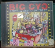 Big Cyc cd Z gitarą wśród zwierząt 1996r Silverton 