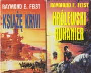 Raymond E. Feist - Książę krwi + Królewski bukanier