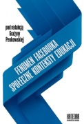 Grażyna Penkowska - Fenomen Facebooka. Społeczne konteksty edukacji