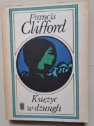 Księżyc w dżungli Francis Clifford