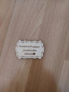 Drewniany napis ramka Kochanej Prababci inne 6x4cm