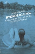 Hydrozagadka - Jan Mencwel