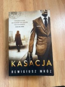 Remigiusz Mróz "Kasacja" nowa
