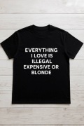 koszulka everything i love is illegal expensive or blonde y2k opium swag