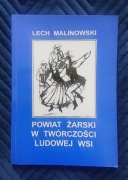 Lech Malinowski - Powiat żarski w twórczości ludowej wsi 