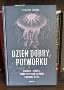 Dzień dobry, potworku