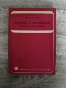 Człowiek i jego relacje Mieczysław Gogacz