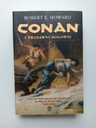 Robert E. Howard Conan i pradawni bogowie