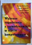 Wybrane zagadnienia z termodynamiki w ujęciu komputerowym+CD 