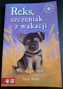 Zaopiekuj się mną. Reks, szczeniak z wakacji