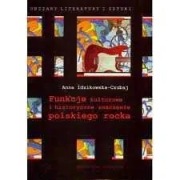 Funkcje kulturowe i historyczne znaczenie polskiego rocka Idzikowska P