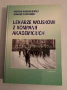 C LEKARZE WOJSKOWI Z KOMPANII AKADEMICKICH - WIKTOR MAZURKIEWICZ