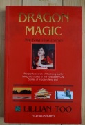 Lillian Too - Dragon magic My feng shui stories