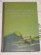 Druga wojna światowa w 60 lat po zakończeniu i jej konsekwencje