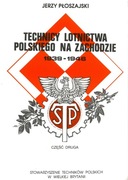 Technicy lotnictwa polskiego na zachodzie 1939-1945 t.2