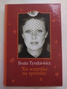 Beata Tyszkiewicz Nie wszystko na sprzedaż 
