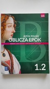 Podręcznik do języka polskiego Oblicza epok 1.2