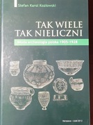 Kozłowski Tak wiele tak nieliczni Młoda archeologi