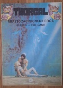 THORGAL - MIASTO ZAGINIONEGO BOGA - WYD.1
