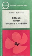 Szkice spod Monte Cassino - Melchior Wańkowicz
