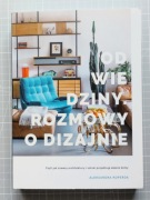 Odwiedziny. Rozmowy o dizajnie - Aleksandra Koper