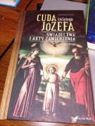 Cuda świętego Józefa Świadectwa i Akty Zawierzenia