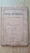 Krótka Arytmetyka z Wielu Zadaniami - Maryan A. Baraniecki (1906)
