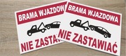 Tabliczka informacyjna BRAMA WJAZDOWA - NIE ZASTAWIAĆ!
