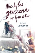 Anna Langner – Nie byłaś grzeczna w tym roku