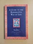 A Guide to the Bodhisattva Way of Life by Sanrideva