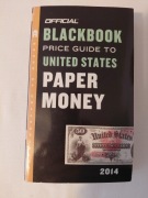 The Official Blackbook Price Guide to United States Paper Money 2014