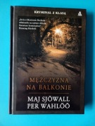 Książka "Mężczyzna na balkonie" Maj Sjöwall, Per Wahlöö; kryminał