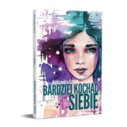 Bardziej kochać siebie, Aleksandra Sztorc