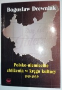 Polsko-niemieckie zbliżenia w kręgu kultury - Bogusław Drewniak