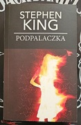 PODPALACZKA - STEPHEN KING