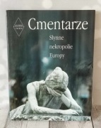 Cmentarze słynne nekropolie Europy 