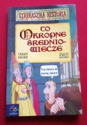 Terry Deary - To okropne średniowiecze (2000)