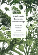 Zwalczanie barszczu Sosnowskiego doświadczenia i obserwacje