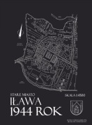 Rysunek planu starego miasta w Iławie z 1944 roku 