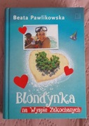 Blondynka na wyspie zakochanych Beata Pawlikowska 